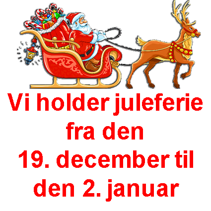 Varer der bestilles i vores juleferie, sendes i uge 1 2020